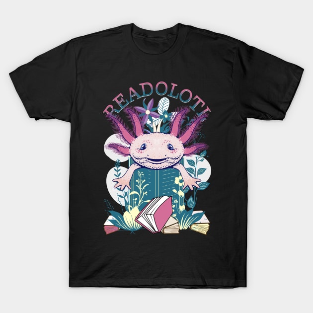 Axolotl Reading Books Readolotl Cute Axolotl Read-O-Lotl T-Shirt by alcoshirts